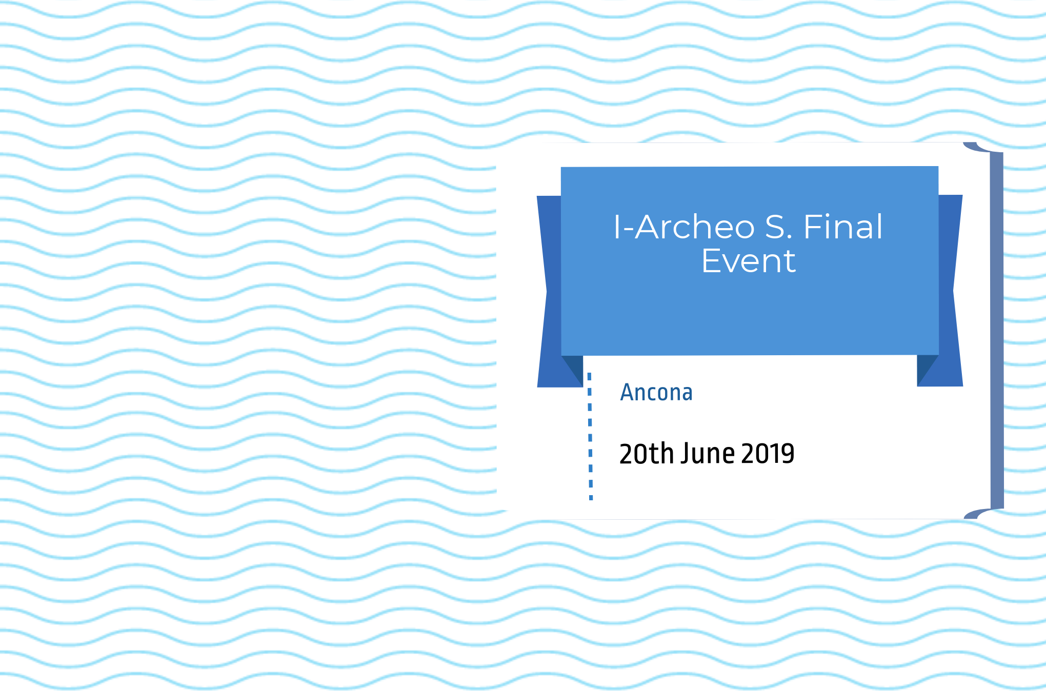 I-Archeo S. Final Event and Final Press Conference