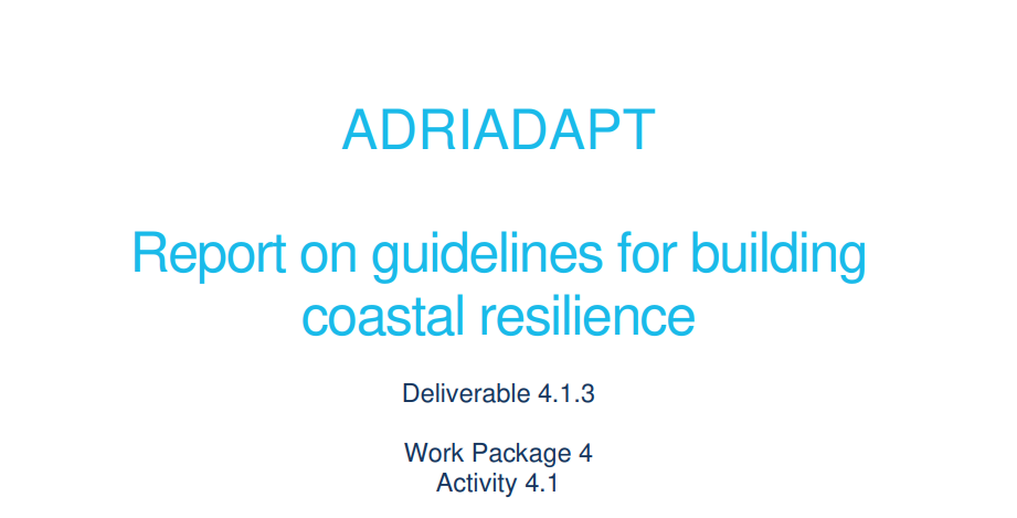ADRIADAPT Deliverable: Report on guidelines for building coastal resilience