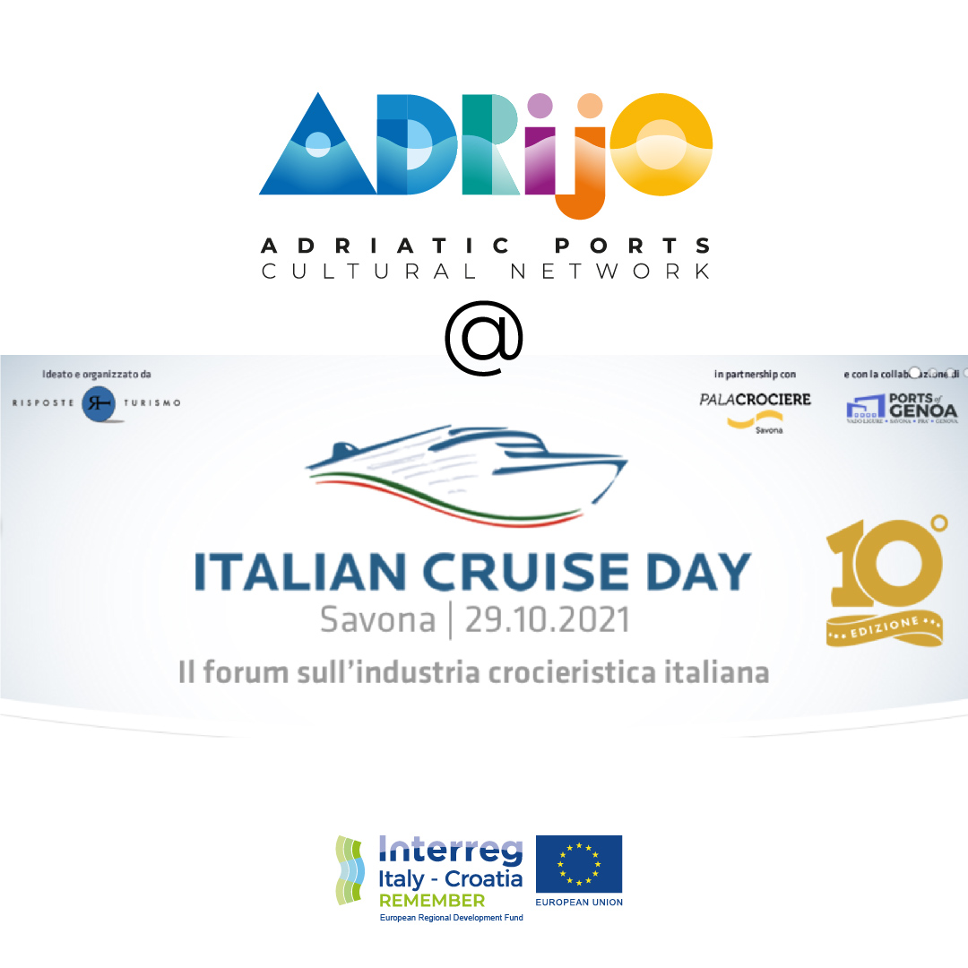 ADRIJO - Adriatic Port Cultural Network (REMEMBER Project) attend “Italia Cruise Day” in Savona