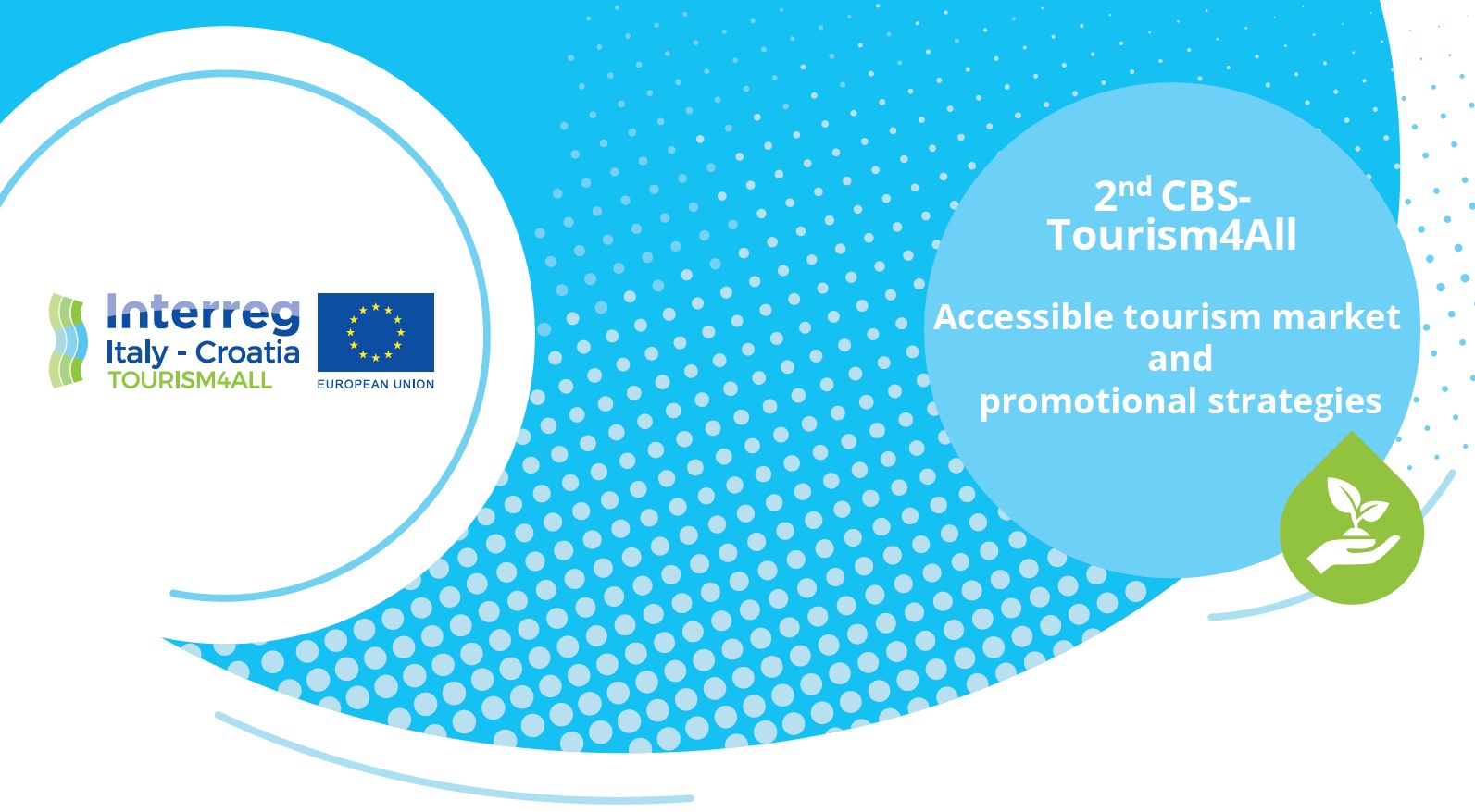 D 2.4.1 2nd Crossborder seminar: “Accessible tourism market and promotional strategies”
