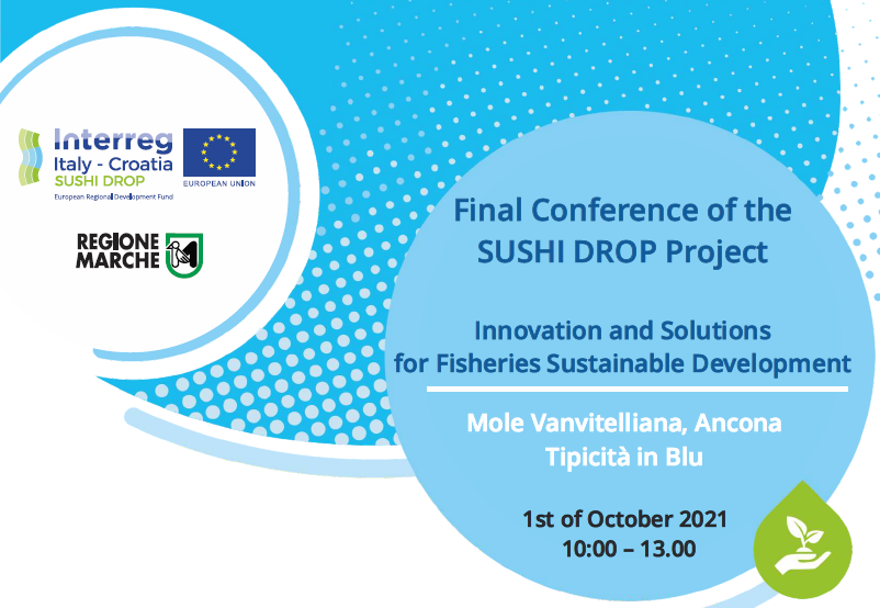 Final Conference of The SUSHIDROP Project “Innovation and Solutions for Fisheries Sustainable Development”