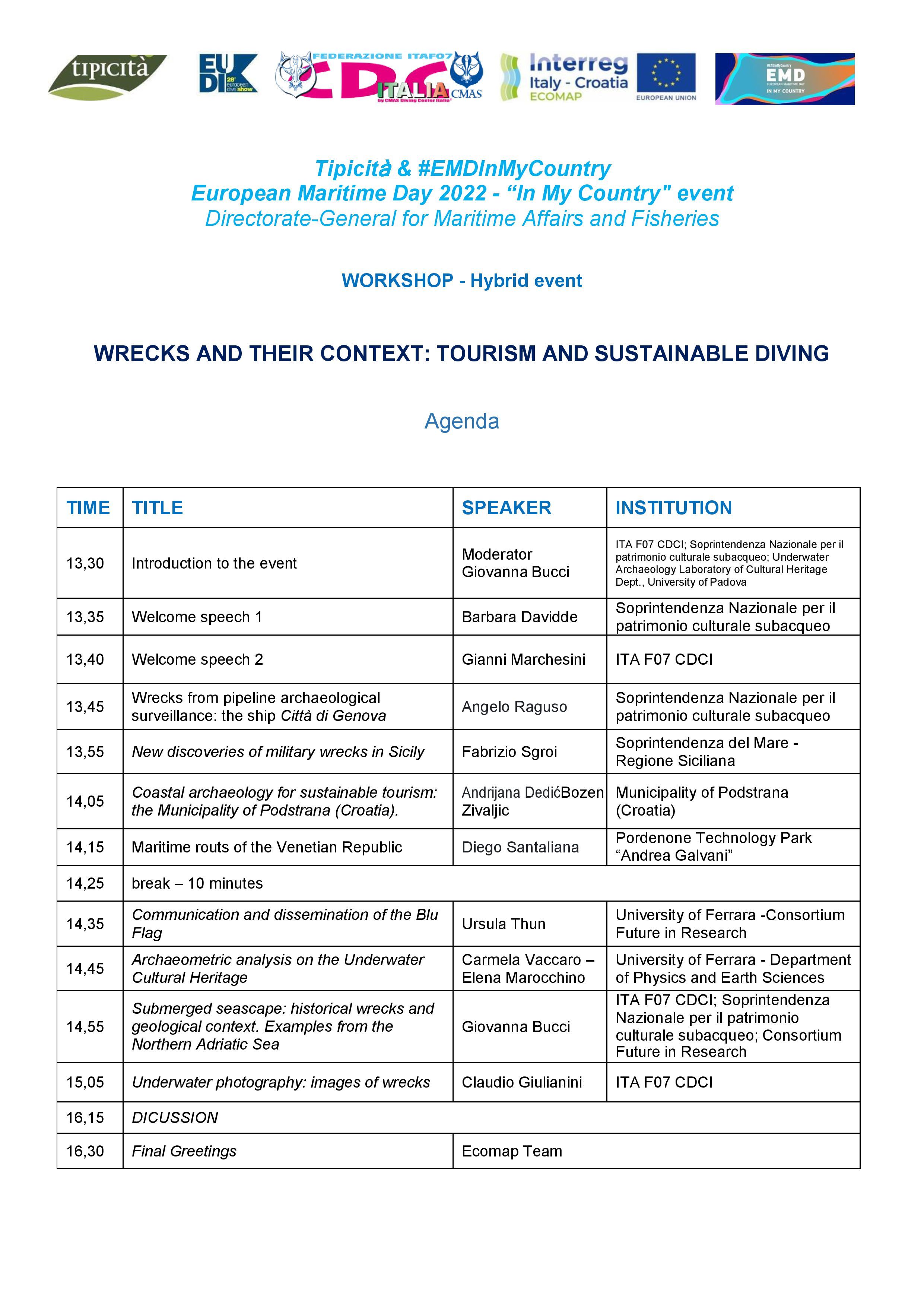WORKSHOP ON WRECKS AND THEIR CONTEXT: TOURISM AND SUSTAINABLE DIVING; WORKSHOP ON REDUCING WASTE OF FRESHWATER, PLASTICS AND CONTAMINATION IN COASTAL AREAS IMPROVES THE MARINE ENVIRONMENTAL STATUS