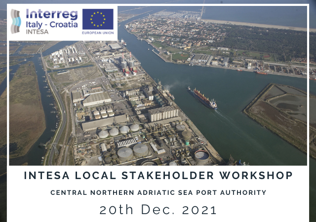 INTESA Local Stakeholder Workshop – CENTRAL NORTHERN ADRIATIC SEA PORT AUTHORITY