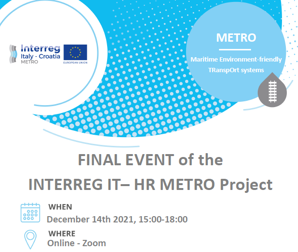 FINAL EVENT OF THE INTERREG IT– HR METRO PROJECT